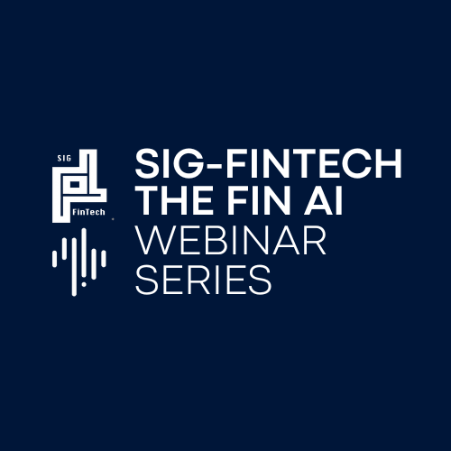 SIG-FinTech × The Fin AI Webinar Series